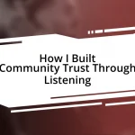 How I Built Community Trust Through Listening