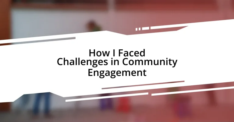 How I Faced Challenges in Community Engagement