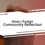 How I Foster Community Reflection