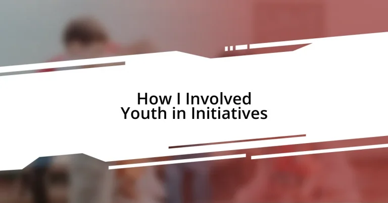 How I Involved Youth in Initiatives