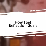 How I Set Reflection Goals