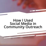 How I Used Social Media in Community Outreach