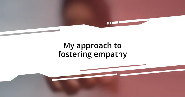 My approach to fostering empathy