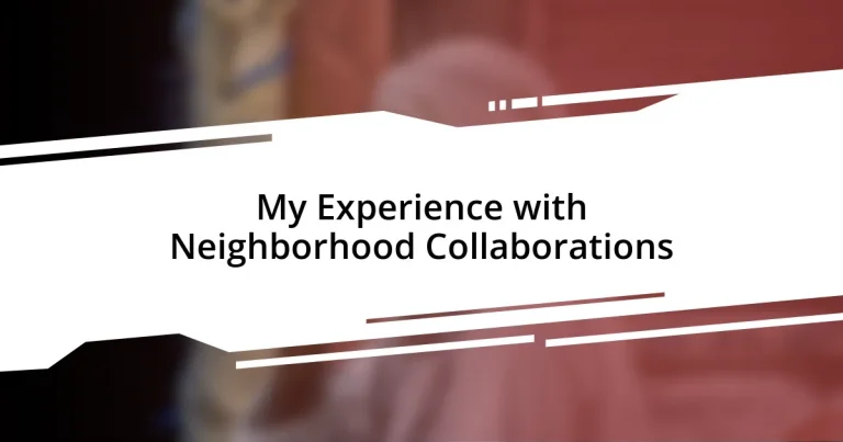 My Experience with Neighborhood Collaborations