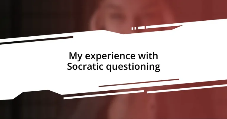 My experience with Socratic questioning