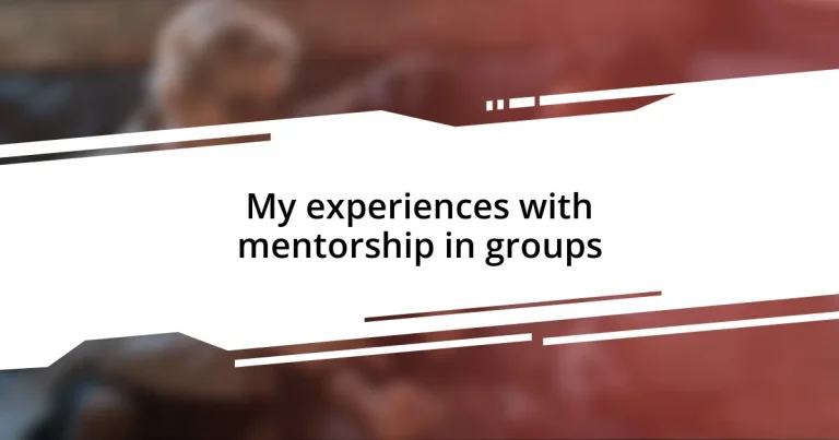 My experiences with mentorship in groups