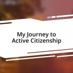 My Journey to Active Citizenship