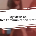 My Views on Effective Communication Strategies