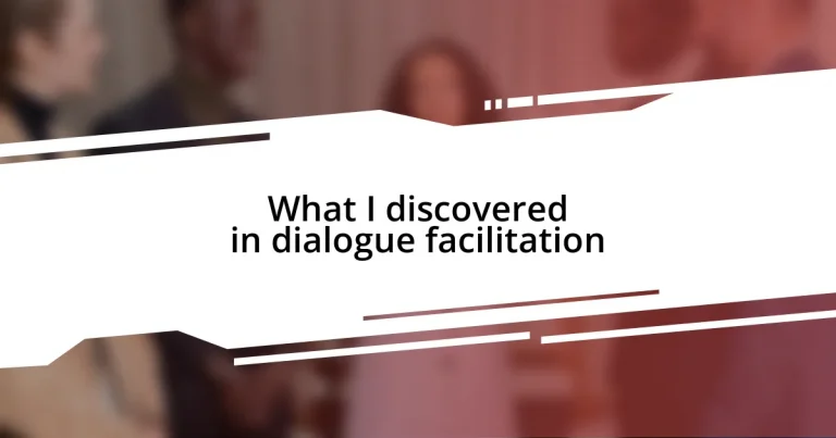 What I discovered in dialogue facilitation