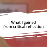 What I gained from critical reflection