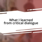 What I learned from critical dialogue