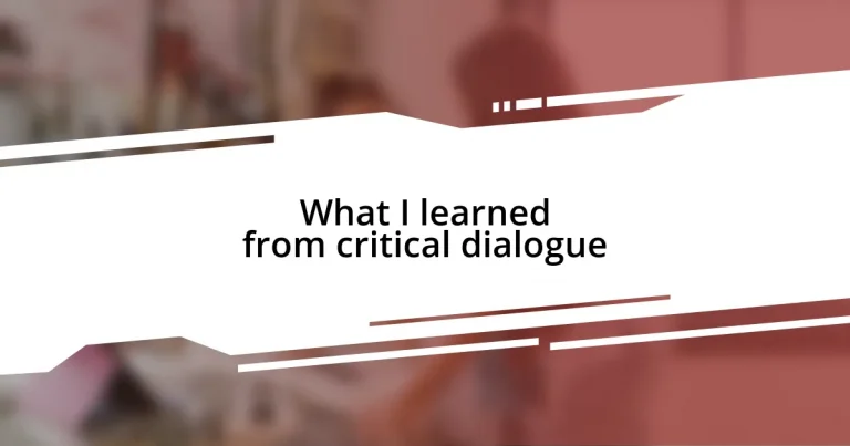 What I learned from critical dialogue