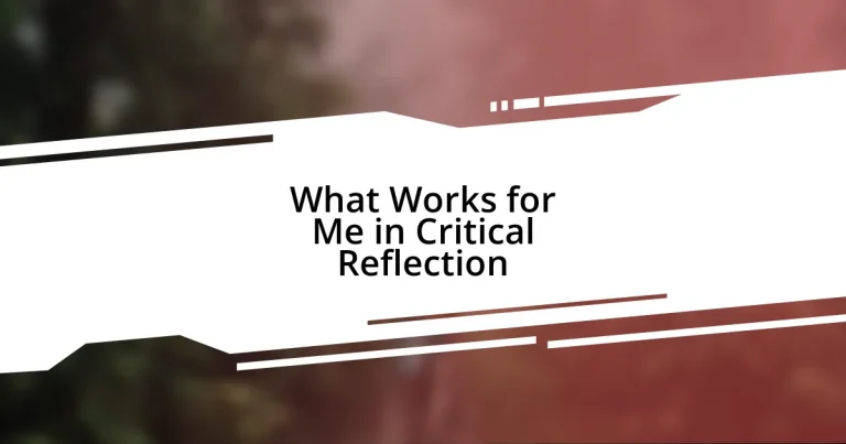 What Works for Me in Critical Reflection