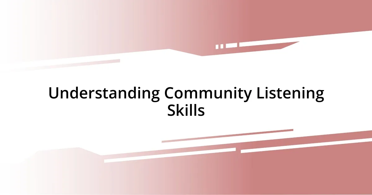 Understanding Community Listening Skills