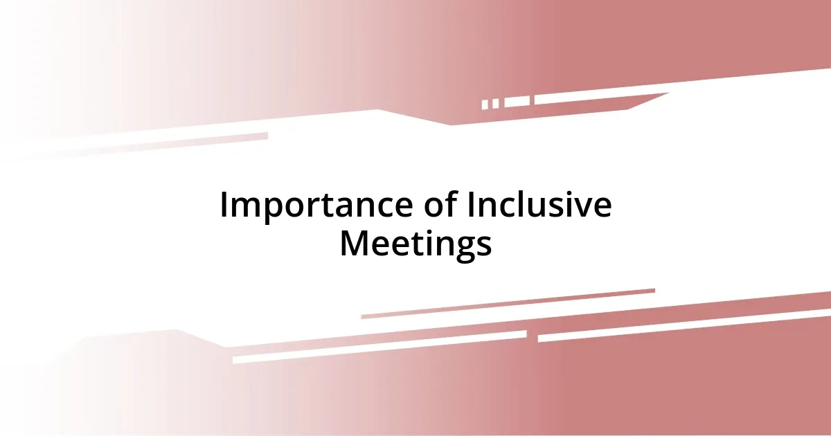 Importance of Inclusive Meetings