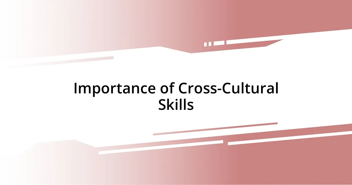 Importance of Cross-Cultural Skills