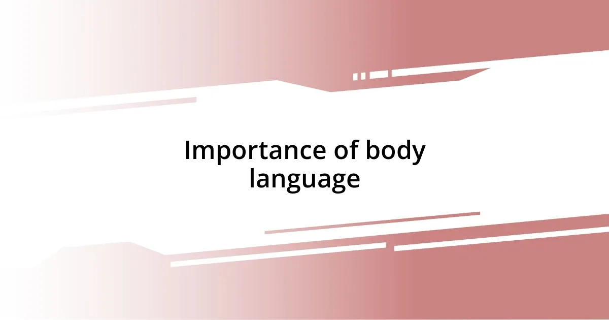 Importance of body language